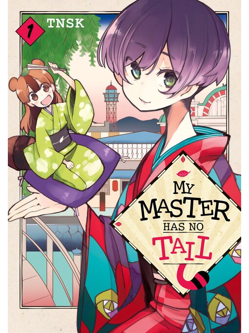 Title details for My Master Has No Tail, Volume 1 by TNSK - Available
